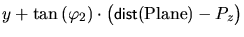 $\displaystyle y + \tan\left(\varphi_2\right) \cdot \bigl(\text{\cm dist}(\mbox{Plane}) - P_z\bigr)$