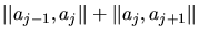 $\displaystyle \left\lvert\left\lvert a_{j-1},a_j \right\rvert\right\rvert + \left\lvert\left\lvert a_j,a_{j+1} \right\rvert\right\rvert$