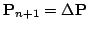 $\displaystyle \M P_{n+1} = \Delta \M P_$